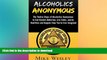 FAVORITE BOOK  Alcoholics Anonymous: The Twelve Steps of Alcoholics Anonymous to End Alcohol