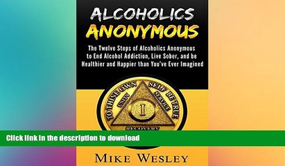 FAVORITE BOOK  Alcoholics Anonymous: The Twelve Steps of Alcoholics Anonymous to End Alcohol