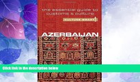 Big Deals  Azerbaijan - Culture Smart!: The Essential Guide to Customs   Culture  Best Seller