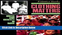 [Fresh] Clothing Matters: Dress and Identity in India New Books