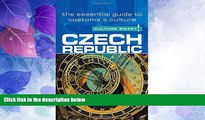 Big Deals  Czech Republic - Culture Smart!: The Essential Guide to Customs   Culture  Free Full