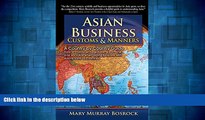 READ FREE FULL  Asian Business Customs   Manners: A Country-by-Country Guide  READ Ebook Full