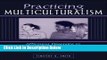 [Best] Practicing Multiculturalism: Affirming Diversity in Counseling and Psychology Free Books