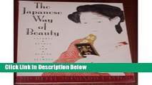 [Best Seller] THE JAPANESE WAY OF BEAUTY: Natural Beauty and Health Secrets Ebooks Reads