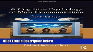 [Reads] A Cognitive Psychology of Mass Communication Online Ebook