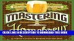 New Book Mastering Homebrew: The Complete Guide to Brewing Delicious Beer