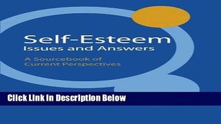 [Reads] Self-Esteem Issues and Answers: A Sourcebook of Current Perspectives Online Ebook