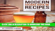 Collection Book Modern Homebrew Recipes: Exploring Styles and Contemporary Techniques