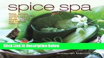 [Best Seller] Spice Spa: Rubs, Scrubs, Masks and Baths for Re-claiming Health, Beauty and Internal