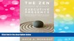 Must Have  The Zen of Executive Presence: Build Your Business Success Through Strategic Image