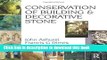 Read Conservation of Building and Decorative Stone (Butterworth-Heinemann Series in Conservation