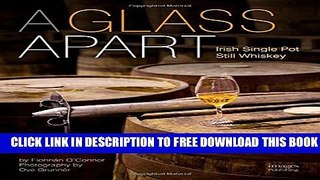 New Book A Glass Apart: Irish Single Pot Still Whiskey