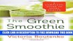 Collection Book The Green Smoothie Prescription: A Complete Guide to Total Health