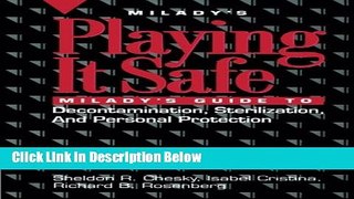 [Best Seller] Playing it Safe: Milady s Guide to Decontamination, Sterlization, and Personal