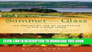 Collection Book Summer in a Glass: The Coming of Age of Winemaking in the Finger Lakes