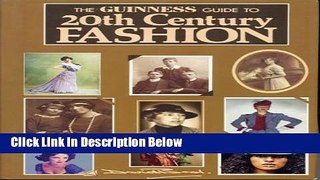 [Best Seller] Guinness Guide to Twentieth Century Fashion Ebooks Reads