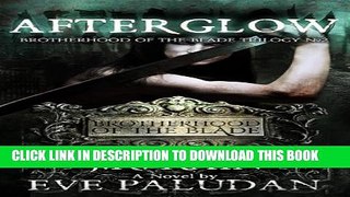 [PDF] Afterglow (Brotherhood of the Blade Trilogy Book 2) Popular Online