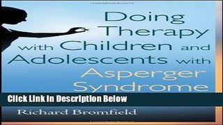 [Fresh] By Richard Bromfield - Doing Therapy with Children and Adolescents with Asperger Syndrome