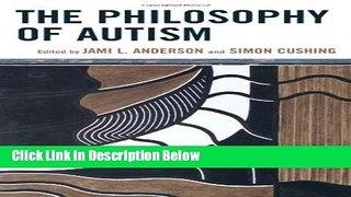 [Fresh] The Philosophy of Autism New Ebook