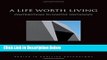 [Get] A Life Worth Living: Contributions to Positive Psychology (Series in Positive Psychology)