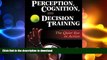 READ  Perception, Cognition, and Decision Training:The Quiet Eye in Act  BOOK ONLINE