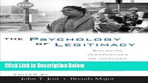 [Get] The Psychology of Legitimacy: Emerging Perspectives on Ideology, Justice, and Intergroup