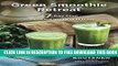 New Book Green Smoothie Retreat: A 7-Day Plan to Detox and Revitalize at Home