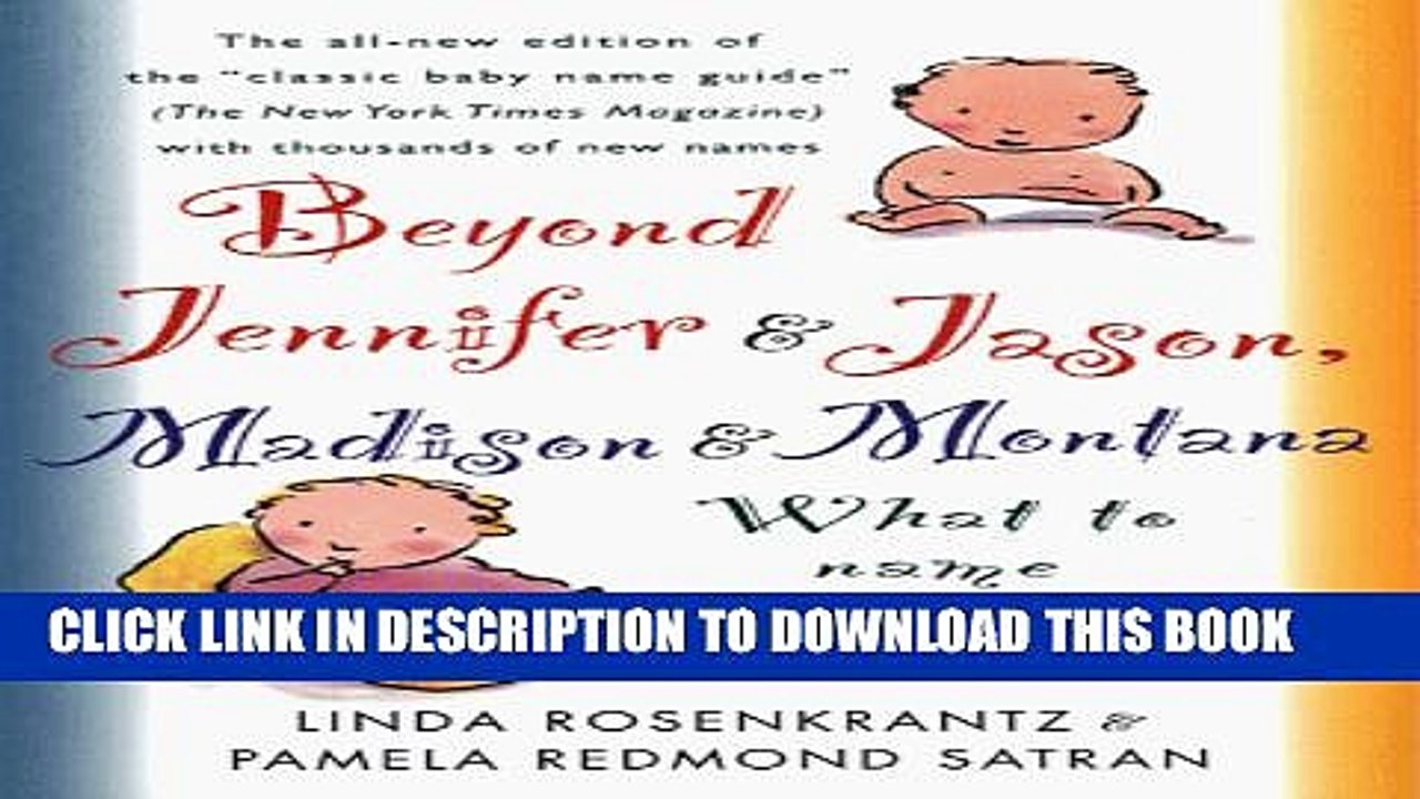 [PDF] Beyond Jennifer   Jason, Madison   Montana: What to Name Your Baby Now Full Colection