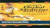 [Fresh] Chinese Herbal Medicine Made Easy: Effective and Natural Remedies for Common Illnesses New