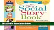[Best Seller] The New Social Story Book, Revised and Expanded 10th Anniversary Edition: Over 150