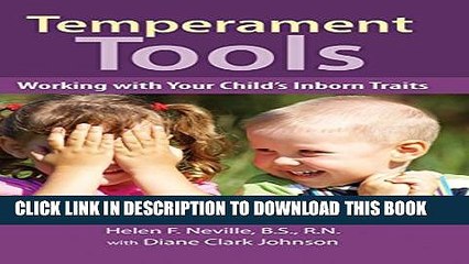 [PDF] Temperament Tools: Working with Your Child s Inborn Traits Popular Colection