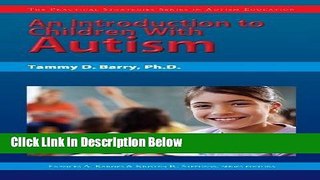 [Best Seller] An Introduction to Children With Autism (The Practical Strategies Series in Autism