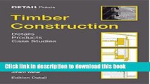Read Timber Construction: Details, Products, Case Studies (Detail Praxis)  Ebook Online
