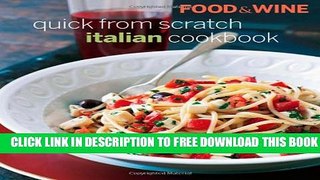 Collection Book Food   Wine Quick From Scratch Italian Cookbook