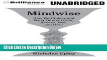 [Get] Mindwise: Why We Misunderstand What Others Think, Believe, Feel, and Want Free New