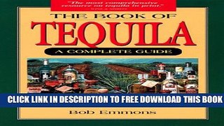 New Book The Book of Tequila: A Complete Guide
