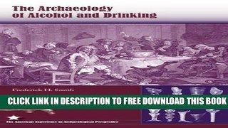 Collection Book The Archaeology of Alcohol and Drinking (American Experience in Archaeological