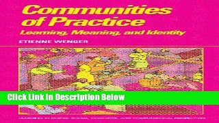 [Get] Communities of Practice: Learning, Meaning, and Identity (Learning in Doing: Social,