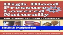 [Fresh] High Blood Pressure Lowered Naturally: Your Arteries Can Clean Themselves! New Books