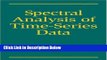 [Reads] Spectral Analysis of Time-Series Data (Methodology in the Social Sciences) Online Ebook