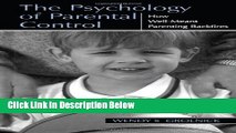 [Reads] The Psychology of Parental Control: How Well-meant Parenting Backfires Online Ebook