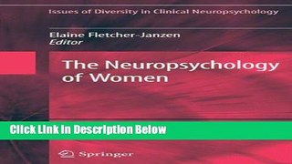 [Get] The Neuropsychology of Women (Issues of Diversity in Clinical Neuropsychology) Online New