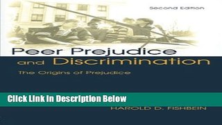 [Get] Peer Prejudice and Discrimination: The Origins of Prejudice Free New