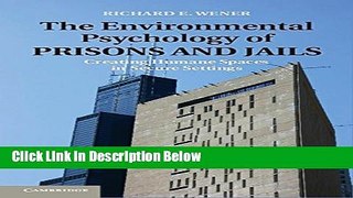 [Get] The Environmental Psychology of Prisons and Jails: Creating Humane Spaces in Secure Settings