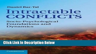 [Reads] Intractable Conflicts: Socio-Psychological Foundations and Dynamics Online Books