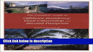 [Get] The Complete Guide to Offshore Residency, Dual Citizenship and Second Passports Online New