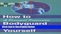 [Fresh] How to Bodyguard Yourself: A Personal Protection Guide for Women Online Books