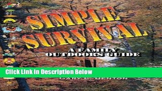 [Fresh] Simple Survival: A Family Outdoors Guide Online Books