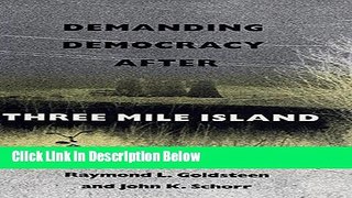 [Fresh] Demanding Democracy after Three Mile Island Online Ebook