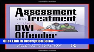 [Fresh] Assessment and Treatment of the DWI Offender (Haworth Addictions Treatment) Online Ebook